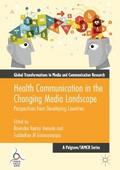 Health Communication in the Changing Media Landsca