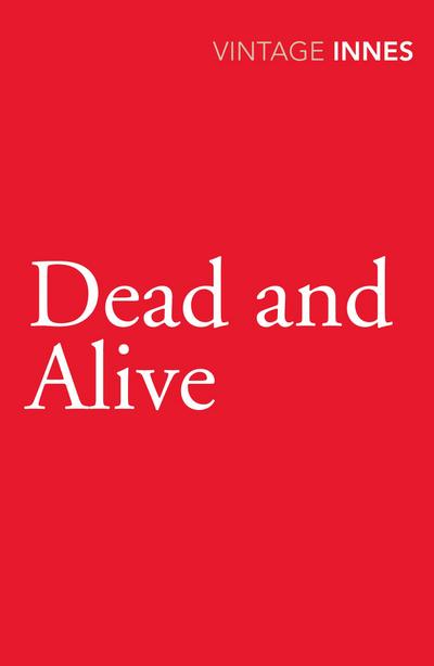 Dead and Alive