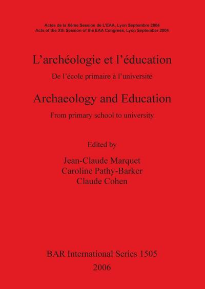 L’archéologie et l’éducation / Archaeology and Education
