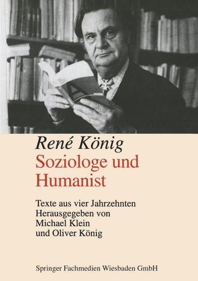 René König Soziologe und Humanist