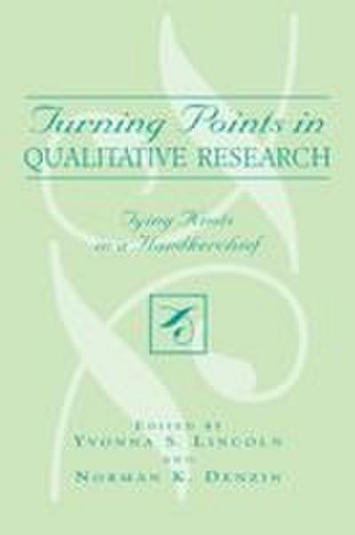Turning Points in Qualitative Research