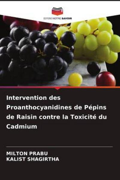Intervention des Proanthocyanidines de Pépins de Raisin contre la Toxicité du Cadmium