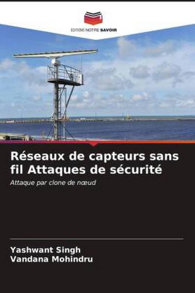 Réseaux de capteurs sans fil Attaques de sécurité
