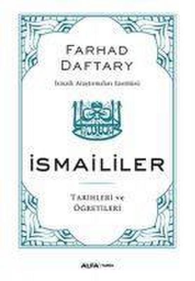 Ismaililer Tarihleri ve Ögretileri