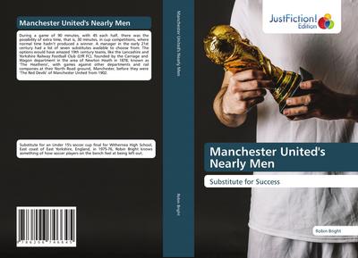 Manchester United’s Nearly Men