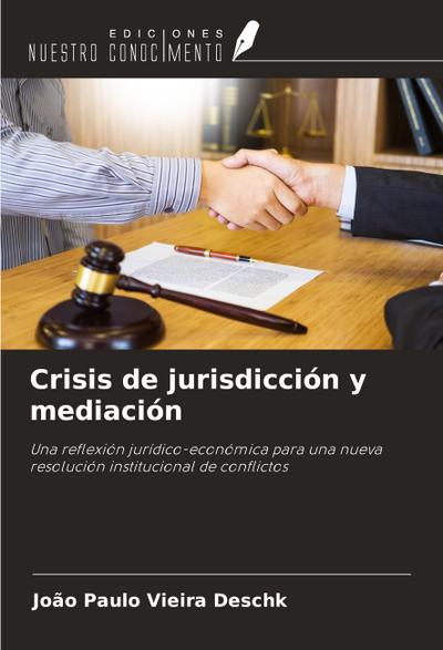Crisis de jurisdicción y mediación