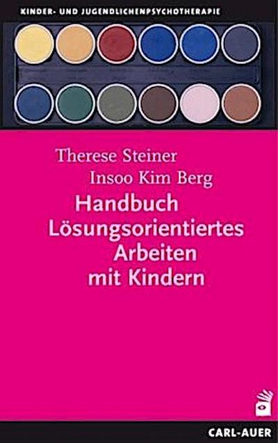 Handbuch Lösungsorientiertes Arbeiten mit Kindern