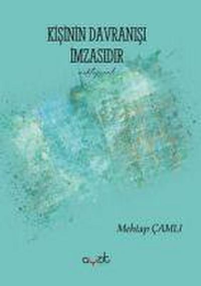 Kisinin Davranisi Imzasidir