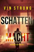 Schattenmacht (Ein Ryan Cage FBI Action Thriller – Buch 4)