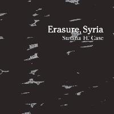 Erasure, Syria: Volume 1