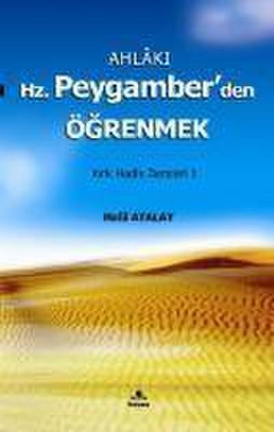 Ahlaki Hz. Peygamberden Ögrenmek