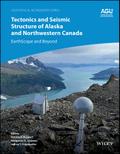 Tectonics and Seismic Structure of Alaska and Northwestern Canada
