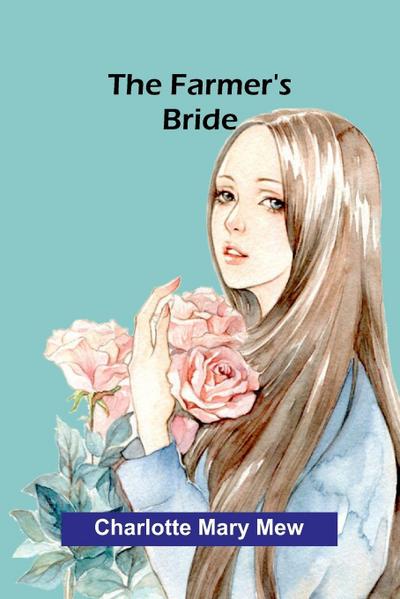 The farmer’s bride