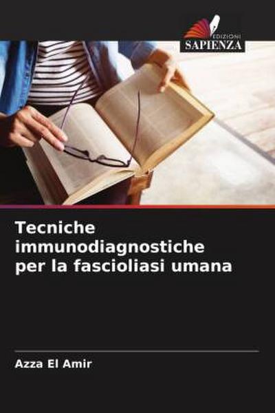 Tecniche immunodiagnostiche per la fascioliasi umana