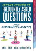 Concise Answers to Frequently Asked Questions About Assessment and Grading