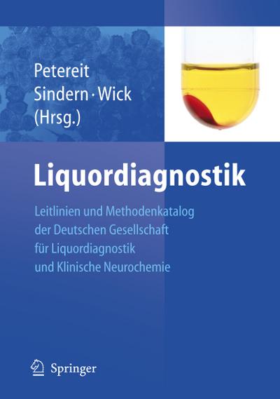 Liquordiagnostik - Leitlinien der Liquordiagnostik und Methodenkatalog der Deutschen Gesellschaft für Liquordiagnostik und Klinische Neurochemie