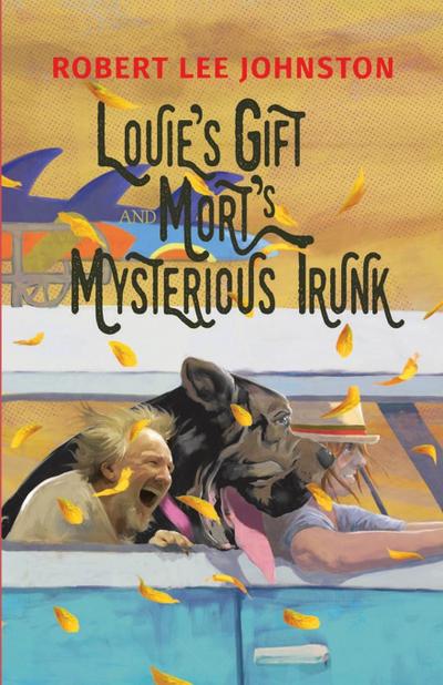 Louie’s Gift and Mort’s Mysterious Trunk