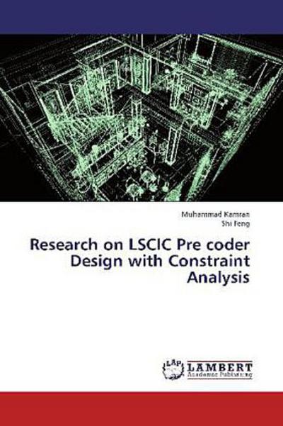 Research on LSCIC Pre coder Design with Constraint Analysis