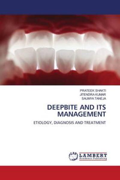 DEEPBITE AND ITS MANAGEMENT