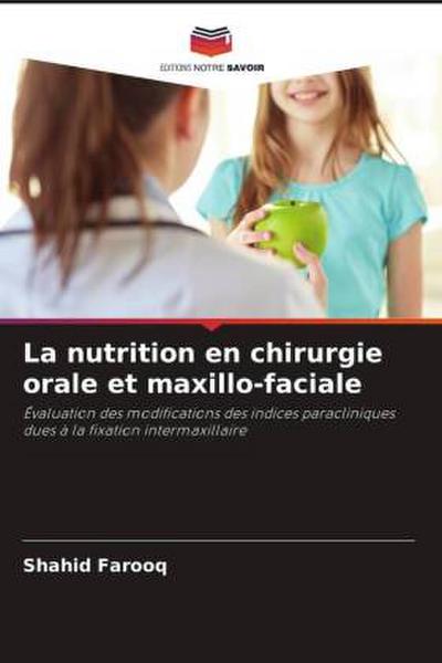 La nutrition en chirurgie orale et maxillo-faciale