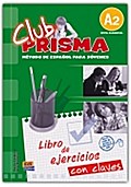 Club PRISMA Club Prisma A2 - L. ejercicios + Claves