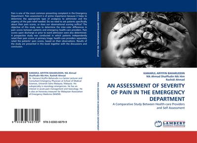 AN ASSESSMENT OF SEVERITY OF PAIN IN THE EMERGENCY DEPARTMENT