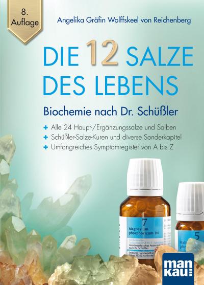 Die 12 Salze des Lebens - Biochemie nach Dr. Schüßler