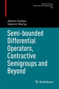 Semi-bounded Differential Operators, Contractive Semigroups and Beyond