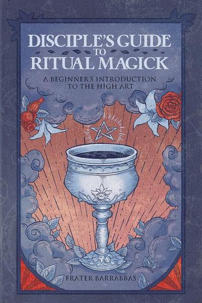 Disciple’s Guide to Ritual Magick