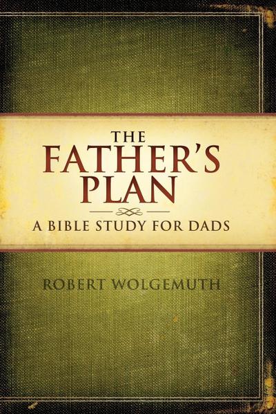 The Father’s Plan