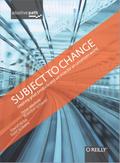 Subject To Change: Creating Great Products & Services for an Uncertain World