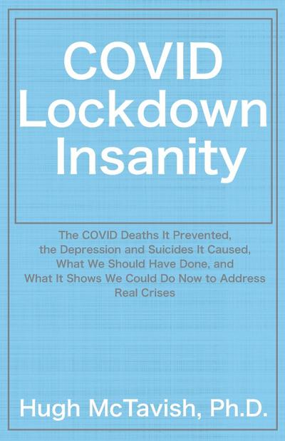 COVID Lockdown Insanity