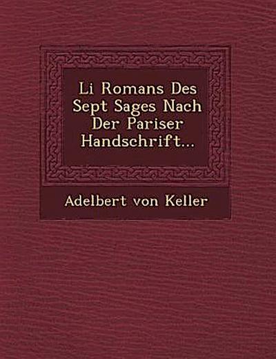 Li Romans Des Sept Sages Nach Der Pariser Handschrift...