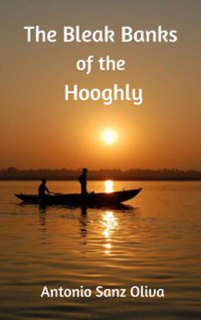 Bleak Banks of the Hooghly