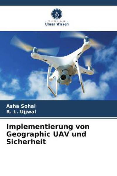 Implementierung von Geographic UAV und Sicherheit