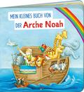 Mein kleines Buch von der Arche Noah