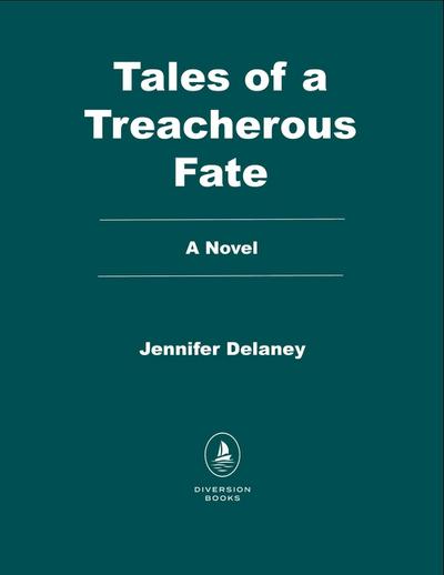 Tales of a Treacherous Fate