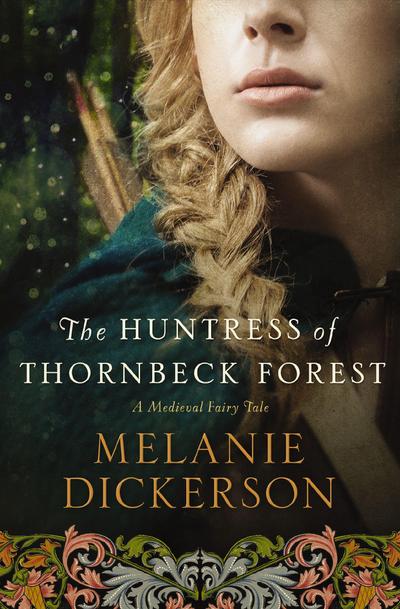 The Huntress of Thornbeck Forest