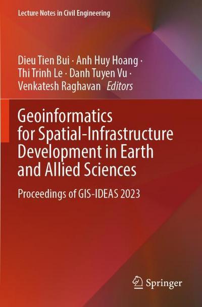 Geoinformatics for Spatial-Infrastructure Development in Earth and Allied Sciences
