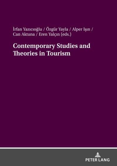 Contemporary Studies and Theories in Tourism