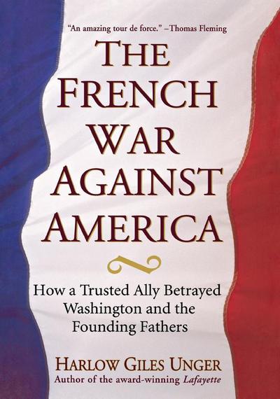 The French War Against America