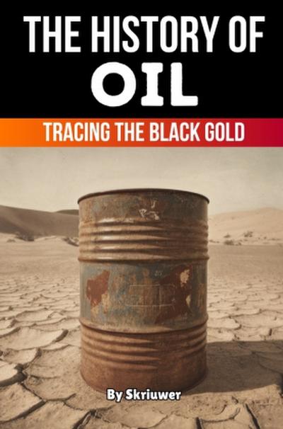 The History of Oil