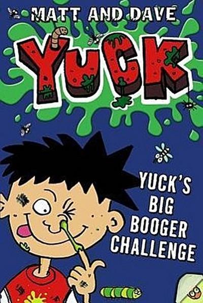Yuck’s Big Booger Challenge