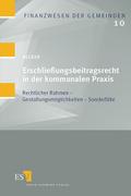 Das Erschließungsbeitragsrecht in der kommunalen Praxis