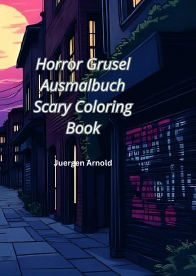 Horror  Grusel  Ausmalbuch Scary Coloring Book
