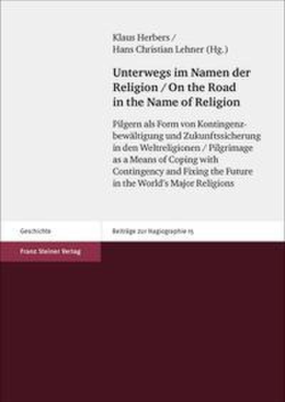 Unterwegs im Namen der Religion/On the Road in the Name of Religion