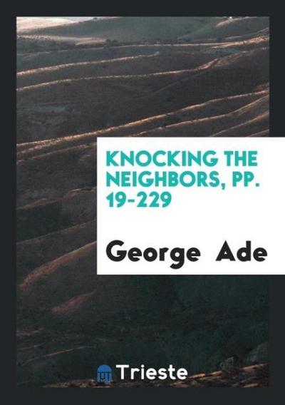 Knocking the Neighbors, pp. 19-229