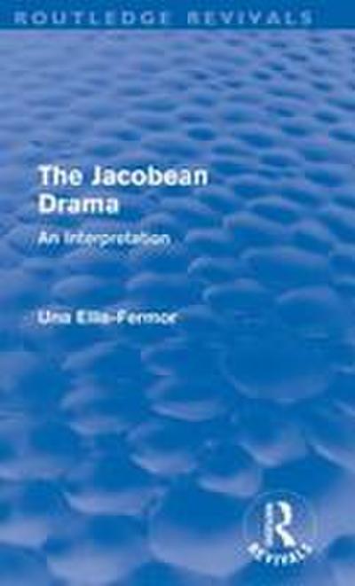 Jacobean Drama (Routledge Revivals)