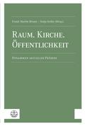 Raum. Kirche. Öffentlichkeit