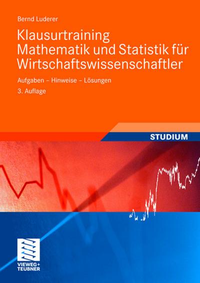 Klausurtraining Mathematik und Statistik für Wirtschaftswissenschaftler
